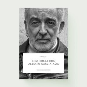Diez horas con Alberto García-Alix
